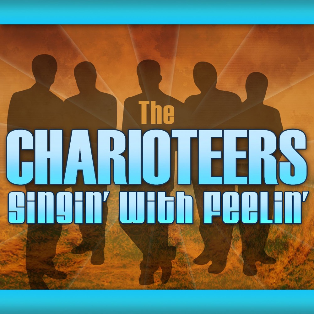 Обложка альбома «Singin' With Feelin'» — The Charioteers