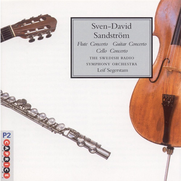 Sandström: Flute Concerto - Lonesome - Cello Concerto