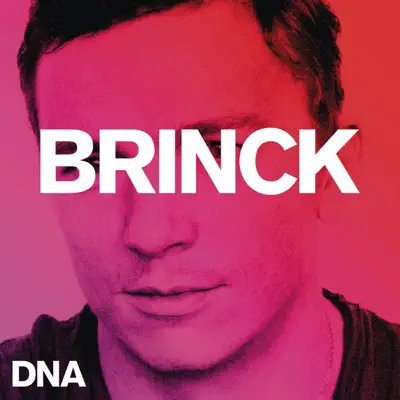 Listen to Dna - Single by Brinck