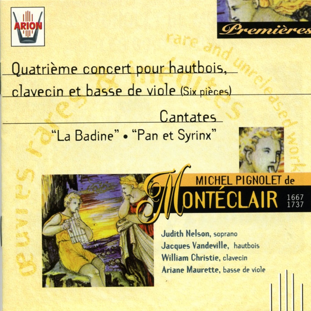 Обложка альбома «Monteclair : 4ème Concert pour hautbois, clavecin & basse de viole - Cantates» — Judith Nelson, Jacques Vandeville, William Christie & Ariane Maurette