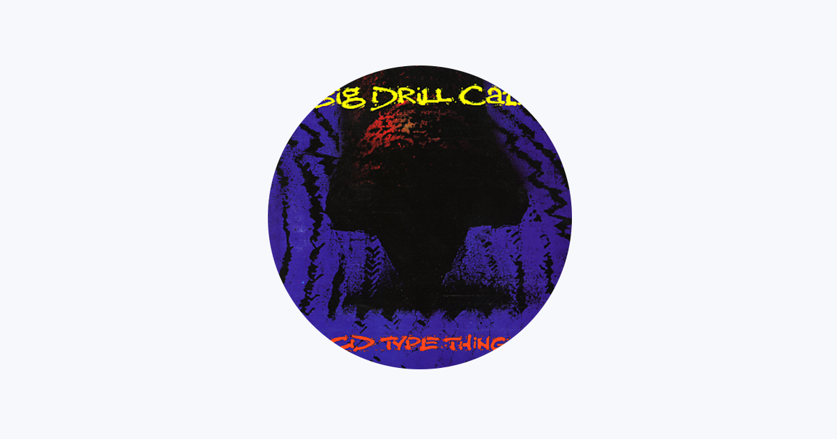 ‎Big Drill Car en Apple Music