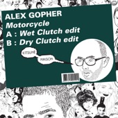 Alex Gopher - Motorcycle (Wet Clutch Edit)