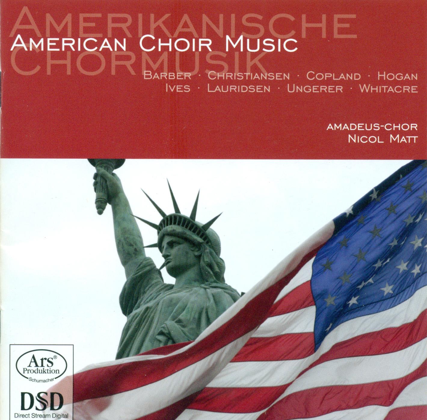 Choral Concert: Amadeus Choir - Barber, S. - Copland, A. - Whitacre, E. - Christiansen, P. - Lauridsen, M.J. - Ungerer, U. - Ives, C. - Hogan, M by Nicol Matt, Anja Stabler, Amadeus Choir, Marianne Dressler, Christian Schmitt, Nicolas Kroger, Jose Navarro, Isabel Delemarre, Youth Percussion Ensemble, Amadeus Choir, members, Lara Langguth, Sonja Rullmann & Moshe Haas album cover
