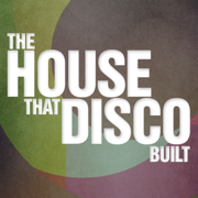 The House That Disco Built - Various Artists