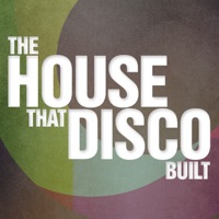 The House That Disco Built - Various Artists