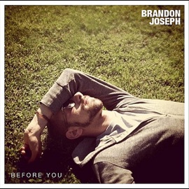 Before You Brandon Joseph