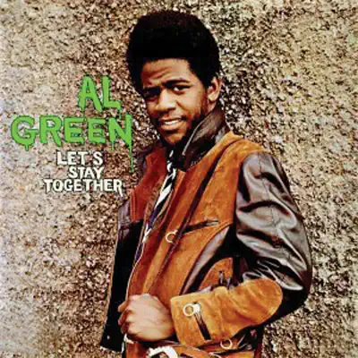 Let's Stay Together - Al Green