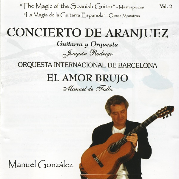 The Magic of the Spanish Guitar - Masterpieces Vol. 2 (La Magia de la Guitarra Española - Obras Maestras)