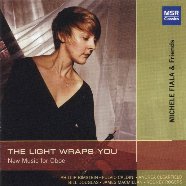 Обложка альбома «The Light Wraps You: New Music for Oboe» — Michele Fiala