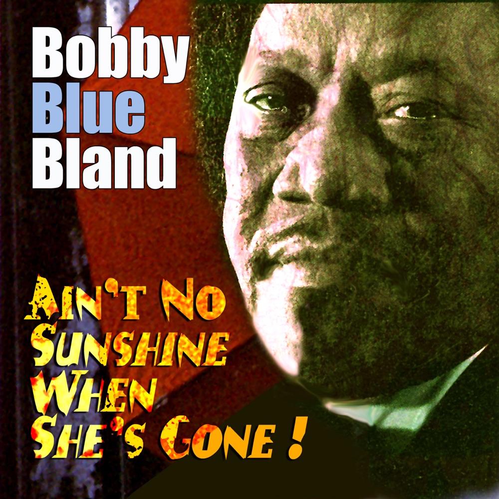 Обложка альбома «Six Pack: Ain't No Sunshine When She's Gone! - EP» — Bobby "Blue" Bland