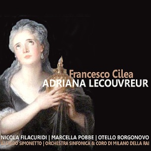 Cilea: Adriana Lecouvreur