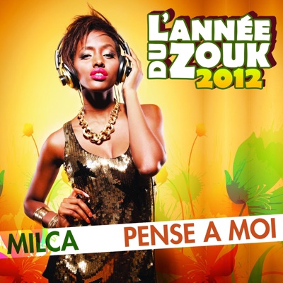 Pense à moi (Année du zouk 2012) - Single