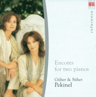 Encores for Two Pianos - Güher Pekinel & Süher Pekinel