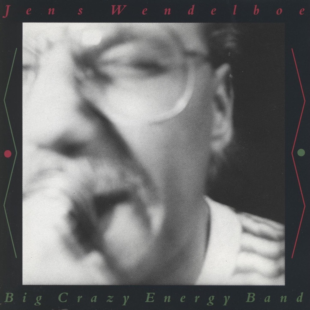 Обложка альбома «Big Crazy Energy Band» — Jens Wendelboe