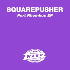 Squarepusher - Port Rhombus