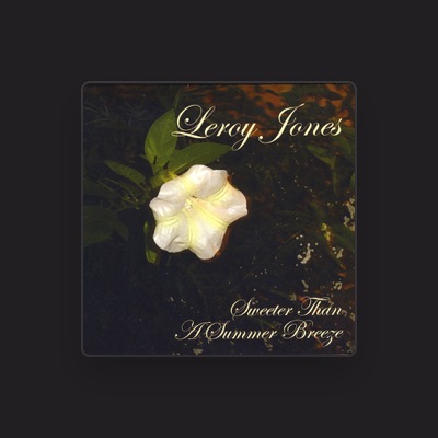 Listen to Leroy Jones, watch music videos, read bio, see tour dates & more!