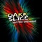 Open Your Ears - Dakk & SLICE lyrics