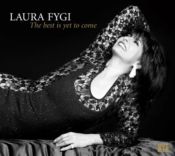 The Best Is Yet To Come — Laura Fygi