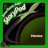 Heroics (Unabridged) [Unabridged Fiction] - James Patrick Kelly