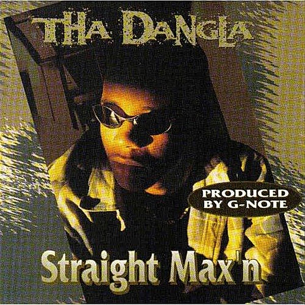 Straight Max'n - Tha Danglaのアルバム - Apple Music