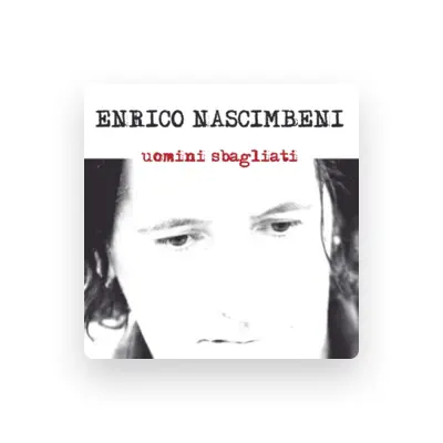 Listen to Enrico Nascimbeni, watch music videos, read bio, see tour dates & more!