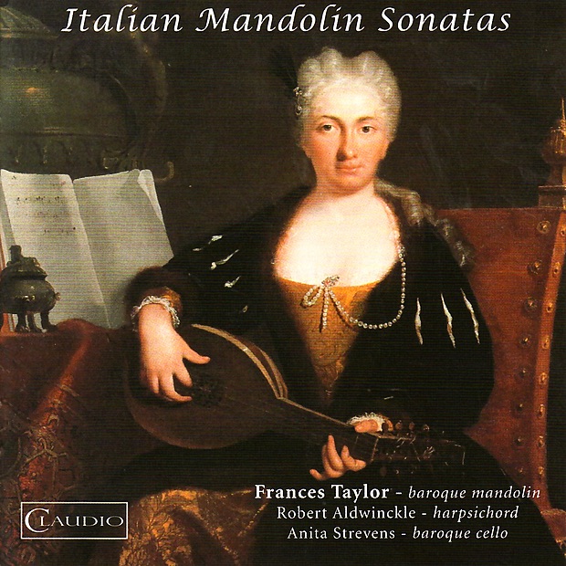 Обложка альбома «Italian Mandolin Sonatas» — Frances Taylor, Robert Aldwinckle & Anita Strevens