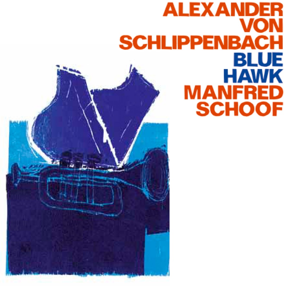 Обложка альбома «Blue Hawk» — Alexander von Schlippenbach & Manfred Schoof
