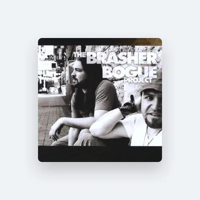Listen to Brasher Bogue, watch music videos, read bio, see tour dates & more!