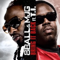 Bring It Back (feat. T.I.) (remix) - 8Ball & MJG