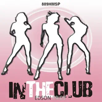 In the Club by Edson Pride album reviews, ratings, credits