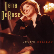 The Good Life - Dena DeRose