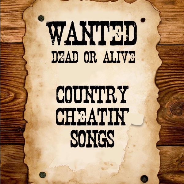 Country Cheatin' Songs