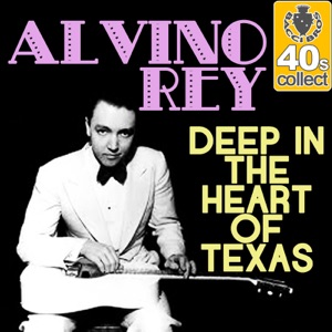Deep in the Heart of Texas (Remastered) - Single