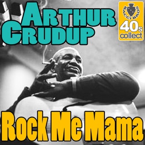 Rock Me Mama (Digitally Remastered) - Single