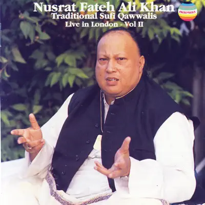 Traditional Sufi Qawwalis, Vol. II - Nusrat Fateh Ali Khan