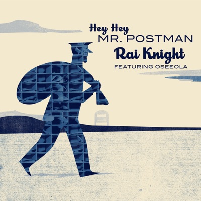 Mr. Postman (feat. Oseeola) - Single