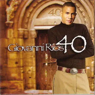 40 - Giovanni Rios 40 - Giovanni Rios