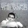 SHE'S LIKE THE WIND