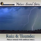 Rain & Thunder (Nature Sounds With Ambient Music) artwork