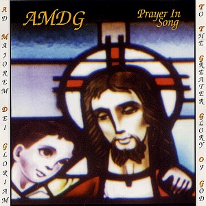 AMDG-Prayer In Song
