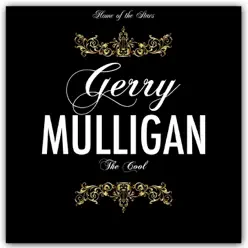 The Cool - Gerry Mulligan The Cool - Gerry Mulligan