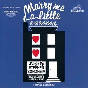 Marry Me a Little (Original 1980 Off-Broadway Cast)