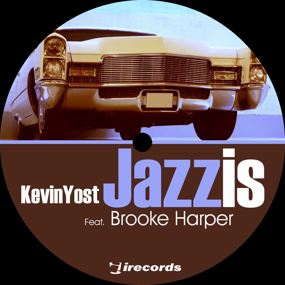 Обложка альбома «Jazz Is (feat. Brooke Harper) - EP» — Kevin Yost