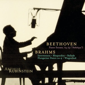Rubinstein Collection, Vol. 10: Beethoven: Pathétique Sonata - Brahms: Intermezzos, Rhapsodies