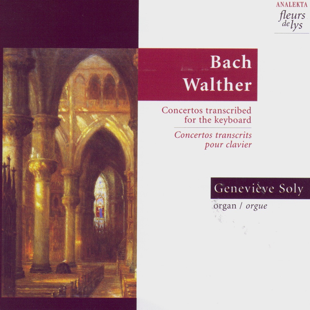 Обложка альбома «Bach & Walther Organ Transcriptions for Keyboard» — Geneviève Soly
