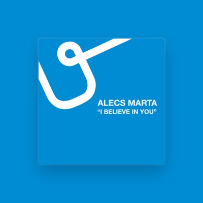 Alecs Marta을(를) 듣고, 뮤직 비디오를 보고, 약력을 읽고, 투어 일정 등을 확인하세요!