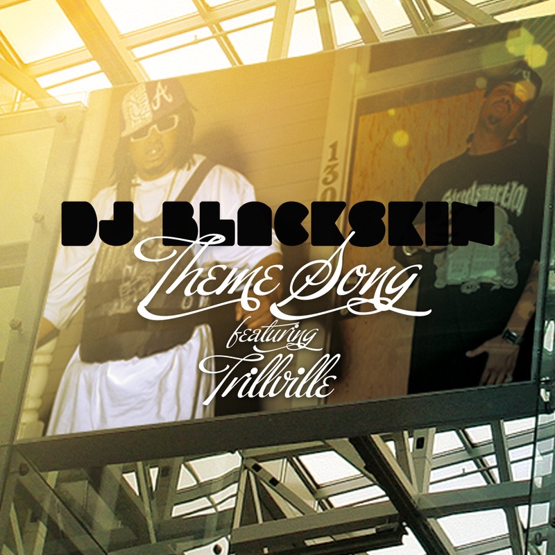 Обложка альбома «Theme Song (feat. Trillville) - Single» — DJ Blackskin & Trillville