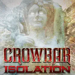 Isolation - Single - Crowbar