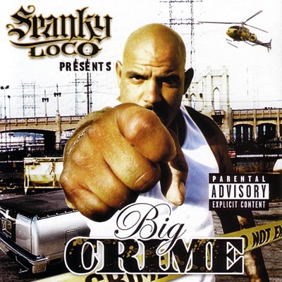 Spanky Loco Presents Big Crime