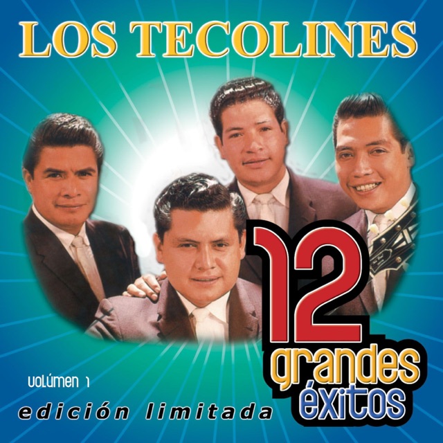 Los Tecolines: 12 Grandes Exitos, Vol. 1